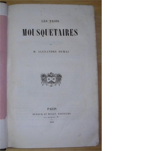 DUMAS LES TROIS MOUSQUETAIRES (1851)