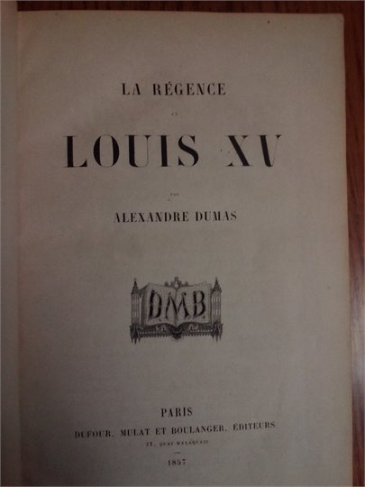 Dumas   La Régence et Louis XV