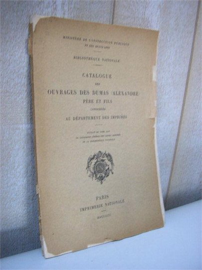 Catalogue des ouvrages des DUMAS ALEXANDRE père et fils