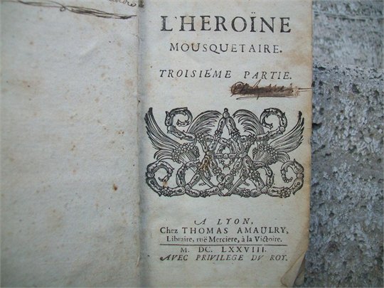 Préchac, Jean de  L’HEROINE MOUSQUETAIRE (troisieme partie)