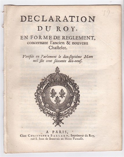 1679 DECLARATION DU ROI REGLEMENT DU CHATELET