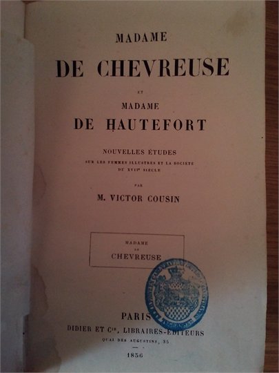 M.Victor Cousin   Madame de Chevreuse et madame de Hautefort