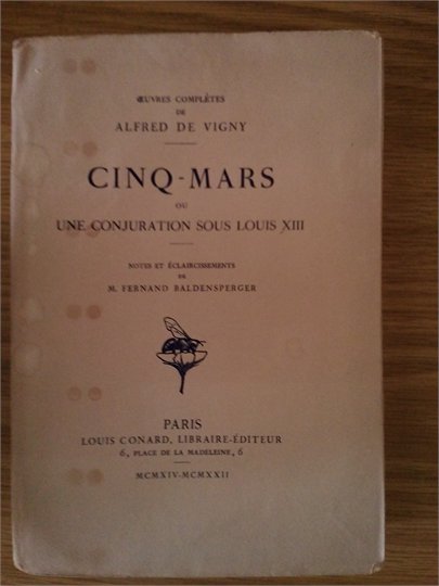 Alfred de Vigny  "Cinq-Mars ou une conjuration sous Louis XIII"