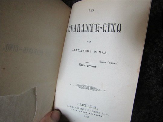A. Dumas   QUARANTE-CINQ (1847)