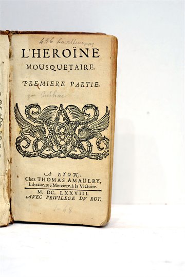 PRECHAC L'HEROINE MOUSQUETAIRE HISTOIRE VERITABLE