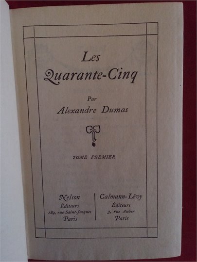 A.Dumas  Les Quarante-Cinq (Coll. Nelson)