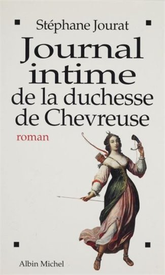 Stepane Jourat    Journal Intime de la Duchesse de Chevreuse