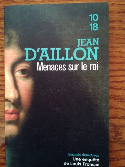 Jean d'Aillon   Menaces sur le roi