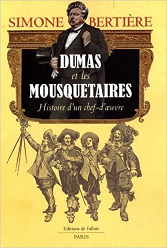 Simone Bertiere   Dumas et les Mousquetaires