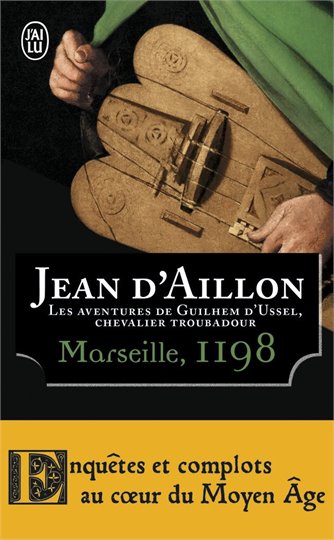 Jean d'Aillon   Les aventures de Guilhem d'Ussel