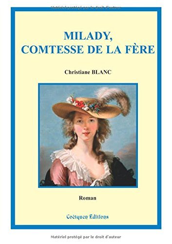 Christiane Blanc   Milady, Comtesse de la Fere