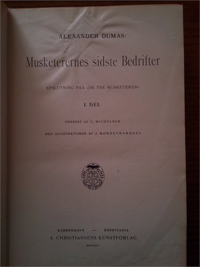 A.Dumas   Musketerernes Sidste Bedrifter (Dix ans plus tard, danoise)
