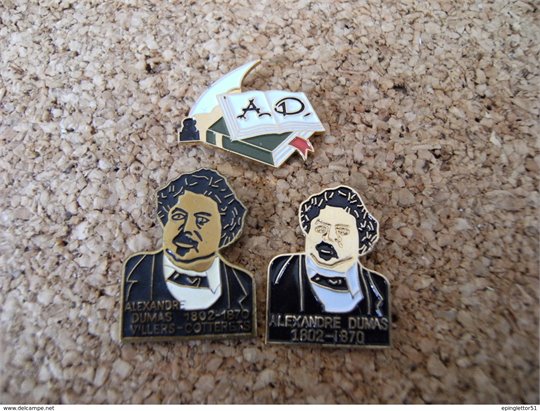 3 pin's Alexandre DUMAS Ecrivain les 3 mousquetaires VILLERS COTTERETS