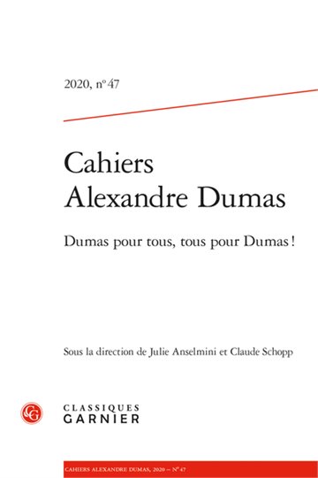 Les Cahiers Dumas N47 (Dumas pour tous, tous pour Dumas !)