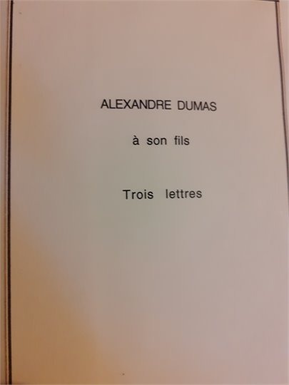 A.Dumas Réunion de correspondances d'Alexandre Dumas et à lui adressées. c. 1830-c. 1841. (3 tomes)   4