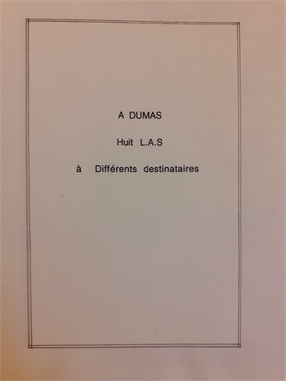 A.Dumas Réunion de correspondances d'Alexandre Dumas et à lui adressées. c. 1830-c. 1841. (3 tomes)   7