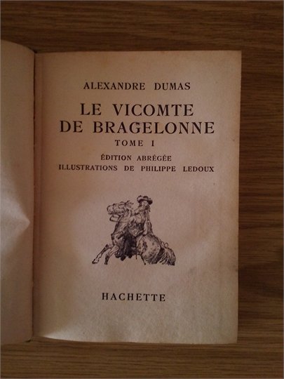 A.Dumas Le vicomte de Bragelonne (Hachette, 1951)