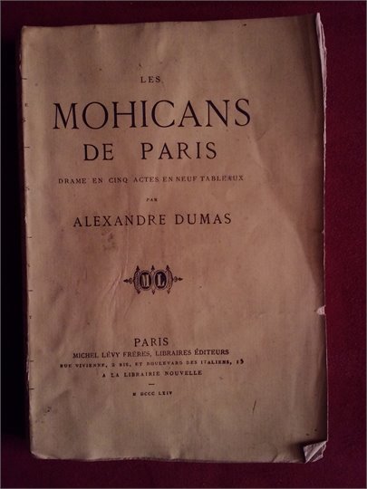 Dumas  Les mohicans de Paris (Drame)