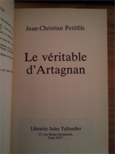 Petifils  Le veritable d'Artagnan