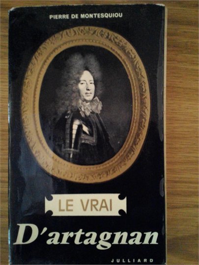 P. de Montesquiou  Le vrai d'Artagnan