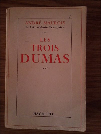 André Maurois "Les Trois Dumas"  avec envoi