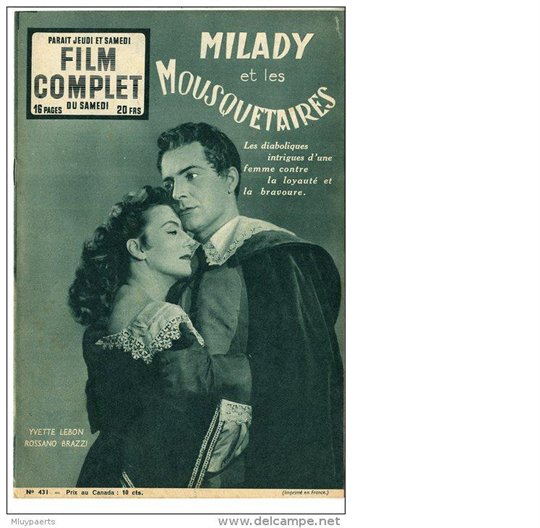 Magazine Cinema - "Le Film Complet" : "Milady et les Mousquetaires" 1953 (Lebon, Brazzi)