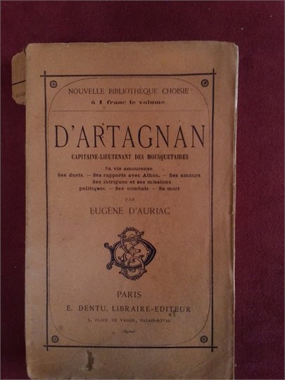 E.Auriac D'Artagnan Capitaine-Lieutenant des Mousquetaires