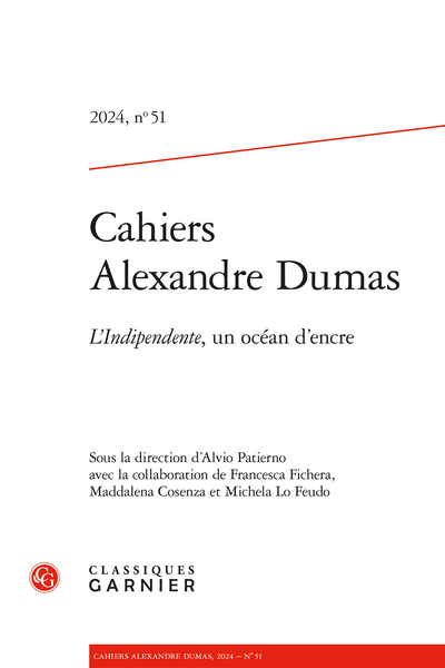Cahiers Alexandre Dumas 2024, n° 51 L’Indipendente, un océan d’encre